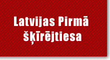 Latvijas pirma skirejtiesa